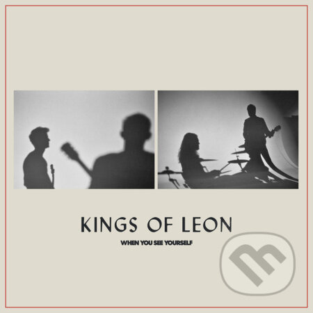 Kings Of Leon: When You See Yourself LP - Kings Of Leon, Hudobné albumy, 2021