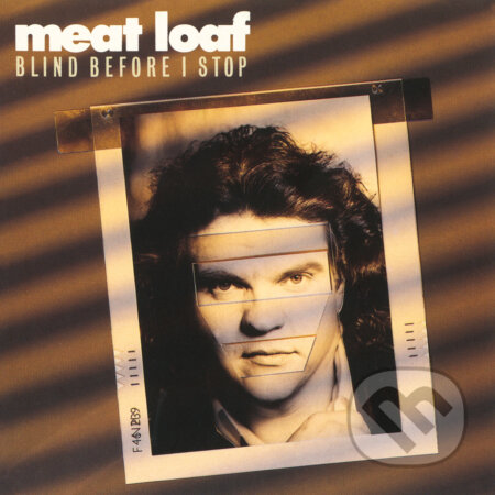 Meat Loaf: Blind Before I Stop - Meat Loaf, Hudobné albumy, 2021