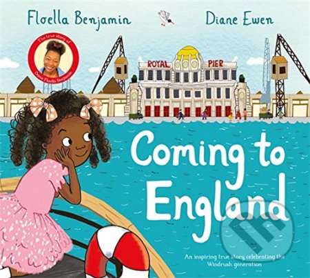 Coming to England - Baroness Floella Benjamin, Diane Ewen (Ilustrátor), Macmillan Children Books, 2020