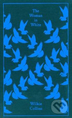 The Woman in White - Wilkie Collins, Penguin Books, 2009