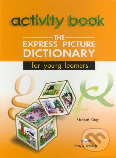 The Express Picture Dictionary for Young Learners: Activity Book - kniha z kategorie Jazykové učebnice a slovníky