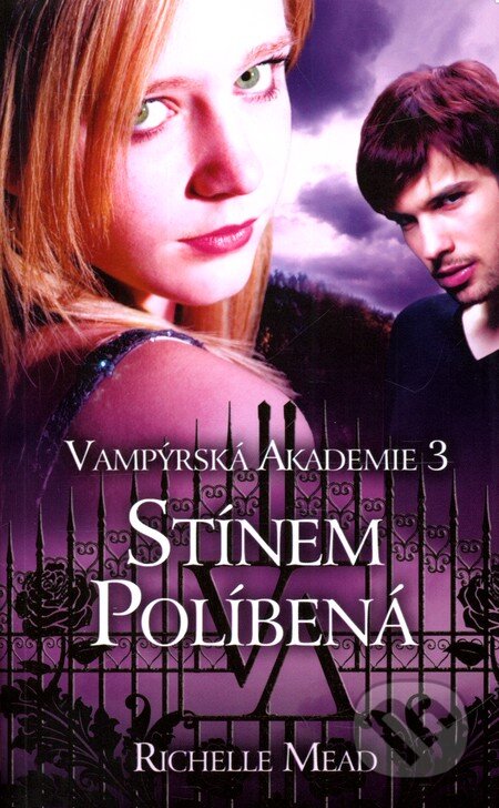 Vampýrská akademie 3 - Richelle Mead, 2010