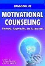 Handbook of Motivational Counseling - W. Miles Cox, Wiley-Blackwell, 2003