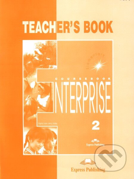 Enterprise 2 - Teacher&#039;s Book - Elementary - Virginia Evans, Jenny Dooley, Express Publishing