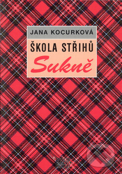 Škola střihů - Sukně - J. Kocurková, Informatorium, 2006