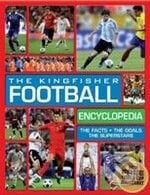 The Kingfisher Football Encyclopedia - Clive Gifford, Pan Macmillan, 2010