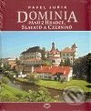 Dominia pánů z Hradce, Slavatů a Czerninů - Pavel Juřík, Libri, 2010