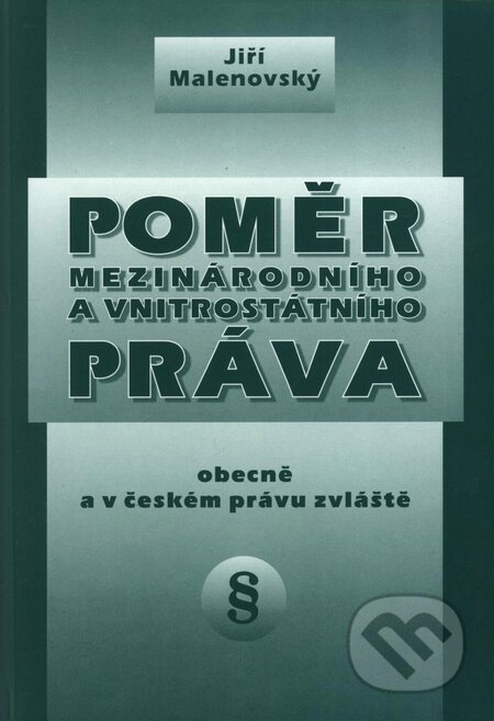 Poměr mezinárodního a vnitrostátního práva - Jiří Malenovský, Doplněk, 2000