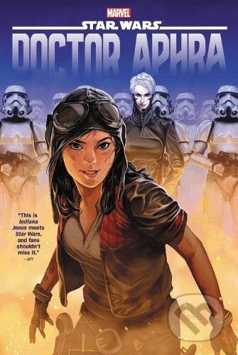 Star Wars: Doctor Aphra Omnibus Vol. 1 - Kieron Gillen, Simon Spurrier, Jason Aaron, Marvel, 2021