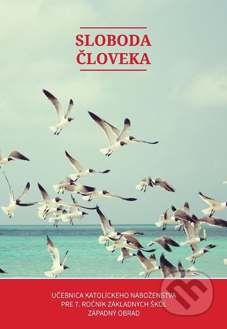 E-kniha: Sloboda človeka (Slávka Rusnáková). Spolok svätého Vojtecha, 2019