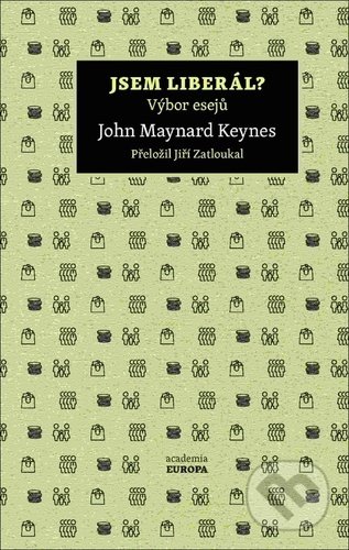 Jsem liberál? - John Maynard Keynes, Academia, 2021
