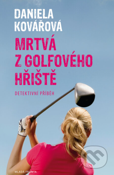 E-kniha: Mrtvá z golfového hřiště (Daniela Kovářová)