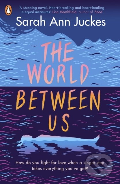 The World Between Us - Sarah Ann Juckes - kniha z kategorie Beletrie pro děti