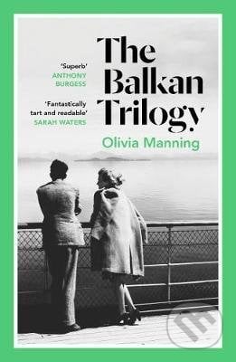 The Balkan Trilogy - Olivia Manning, Cornerstone, 2021