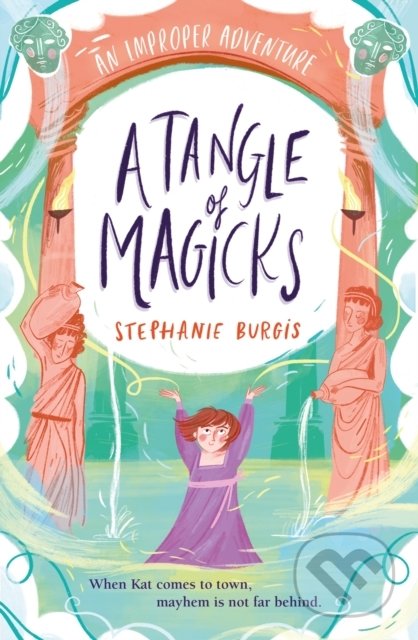 A Tangle Of Magicks - Stephanie Burgis - kniha z kategorie Sci-fi, fantasy a komiksy