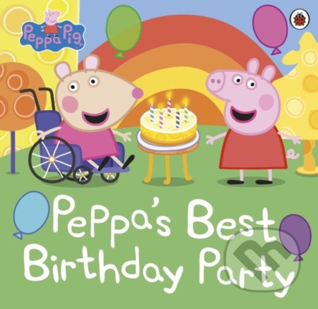 Peppa Pig: Peppa’s Best Birthday Party, Ladybird Books, 2021