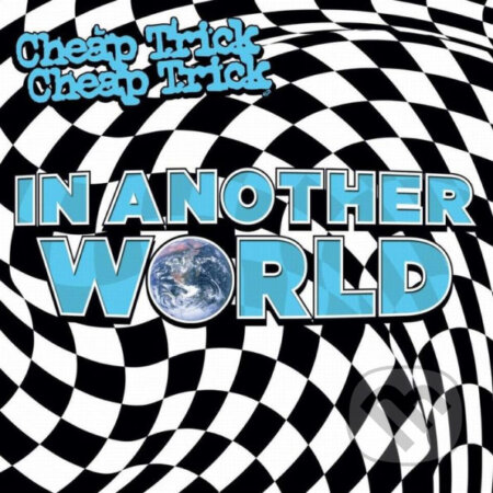 Cheap Trick: In Another World LP - Cheap Trick, Hudobné albumy, 2021
