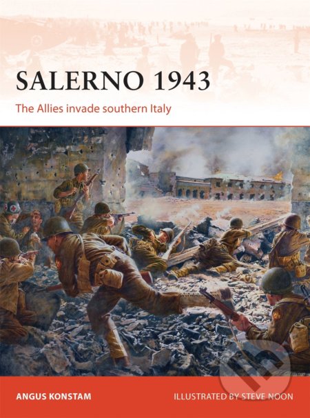 Salerno 1943 - Angus Konstam, Steve Noon (ilustrátor), Osprey Publishing, 2013