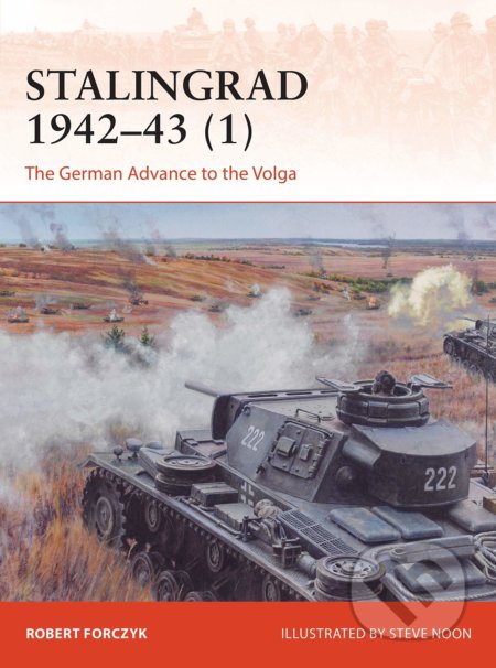 Stalingrad 1942-43 (1) - Robert Forczyk, Steve Noon (ilustrátor), Osprey Publishing, 2021