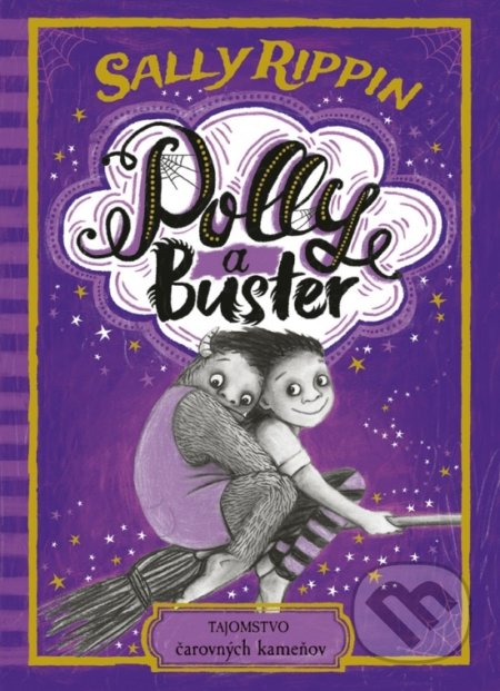 Polly a Buster 2: Tajomstvo čarovných kameňov - Sally Rippin, Sally Rippin (ilustrátor), Stonožka, 2021