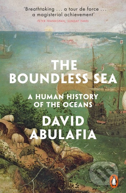 The Boundless Sea - David Abulafia, Penguin Books, 2020