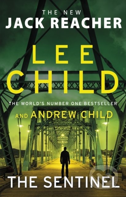 The Sentinel - Lee Child, Andrew Child, Corgi Books, 2021