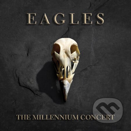 The Eagles: The Millennium Concert LP - The Eagles, Hudobné albumy, 2021