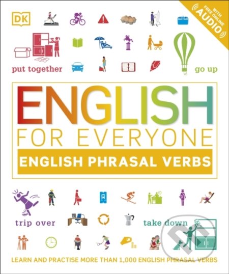 English for Everyone: English Phrasal Verbs, Dorling Kindersley, 2021