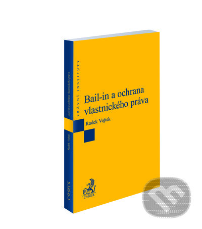 Bail-in a ochrana vlastnického práva - Radek Vojtek - kniha z kategorie Finanční právo