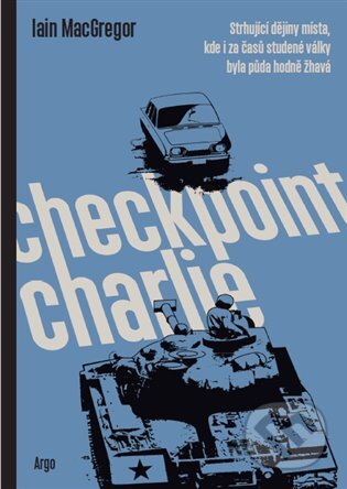 Checkpoint Charlie - Iain MacGregor, Argo, 2021