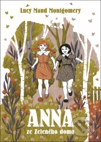 Anna ze Zeleného domu - Lucy Maud Montgomery - kniha z kategorie Pro děti