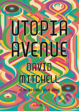 Utopia Avenue - David Mitchell, Ondřej Červenka (Ilustrátor), Leda, 2021