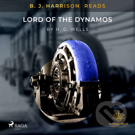 B.J. Harrison Reads Lord of the Dynamos (EN) - H. G. Wells, Saga Egmont, 2021