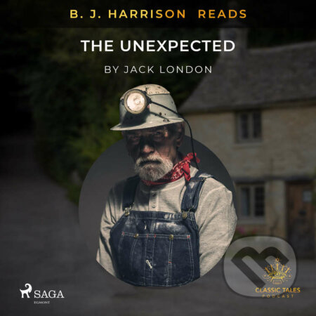B. J. Harrison Reads The Unexpected (EN) - Jack London, Saga Egmont, 2021