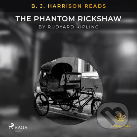 B. J. Harrison Reads The Phantom Rickshaw (EN) - Rudyard Kipling, Saga Egmont, 2021