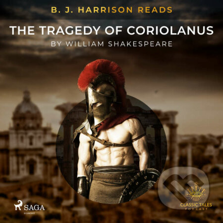 B. J. Harrison Reads The Tragedy of Coriolanus (EN) - William Shakespeare, Saga Egmont, 2021