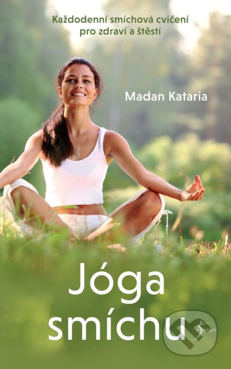 Jóga smíchu - Madan Kataria - kniha z kategorie Motivace a seberozvoj