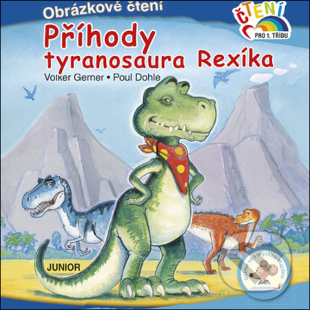 Příhody tyranosaura Rexíka - Volker Gerner, Poul Dohle, Junior, 2021