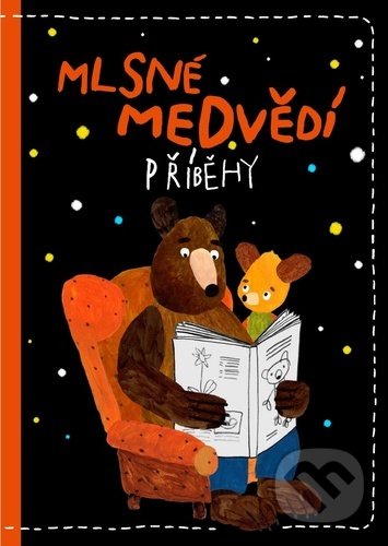 Mlsné medvědí příběhy - Milada Těšitelová, Došel karamel, 2021