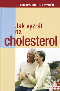 Jak vyzrát na cholesterol - Kolektív autorov, Reader´s Digest Výběr, 2010