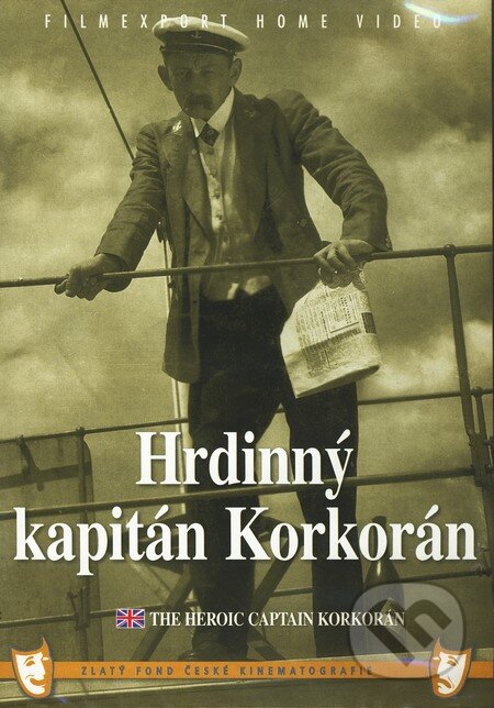 Hrdinný kapitán Korkorán - Miroslav Cikán, Filmexport Home Video, 1934