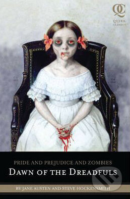 Dawn of the Dreadfuls - Jane Austen, Steve Hockensmith, Quirk Books, 2010