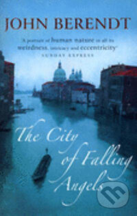 The City Of Falling Angels - John Berendt - kniha z kategorie Beletrie
