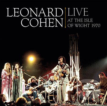 Leonard Cohen - Live at the Isle of Wight 1970, , 2009