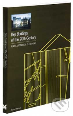 Key Buildings of the 20th Century - Richard Weston, Laurence King Publishing, 2010