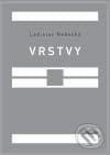 Vrstvy - Ladislav Nebeský, Dybbuk, 2010
