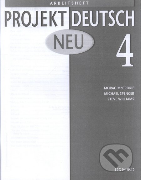 Projekt Deutsch Neu 4 - Arbeitsheft - Alistair Brien, Shirley Dobson, Oxford University Press, 2003