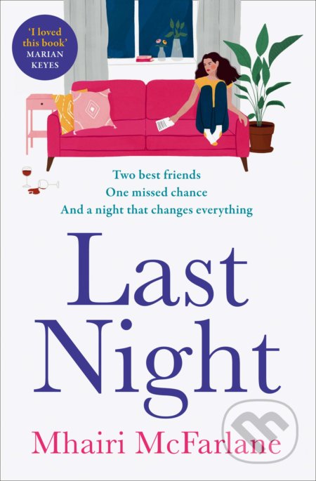 Last Night - Mhairi McFarlane, HarperCollins, 2021
