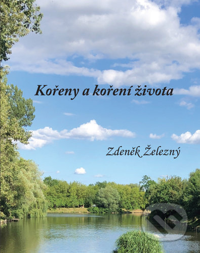 Kořeny a koření života - Zdeněk Železný, Tomáš Nosek, 2021