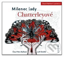 Milenec lady Chatterleyové - David Herbert Lawrence, Radioservis, 2021
